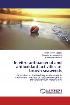 In vitro antibacterial and antioxidant activities of brown seaweeds