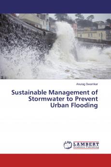 Sustainable Management of Stormwater to Prevent Urban Flooding