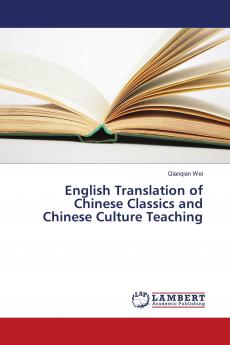 English Translation of Chinese Classics and Chinese Culture Teaching