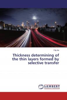 Thickness determining of the thin layers formed by selective transfer