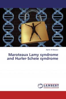 Maroteaux Lamy syndrome and Hurler-Scheie syndrome
