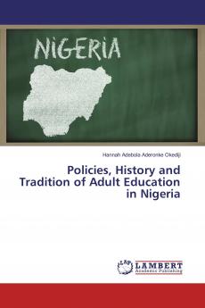 Policies History and Tradition of Adult Education in Nigeria