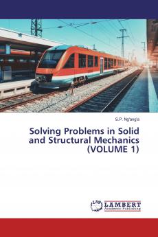Solving Problems in Solid and Structural Mechanics (VOLUME 1)