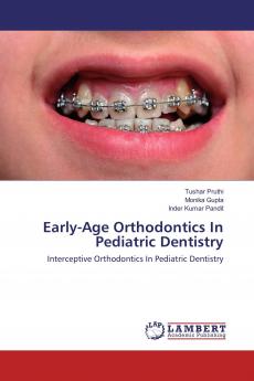 Early-Age Orthodontics In Pediatric Dentistry