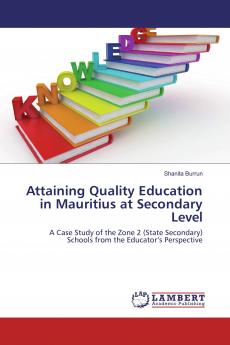 Attaining Quality Education in Mauritius at Secondary Level