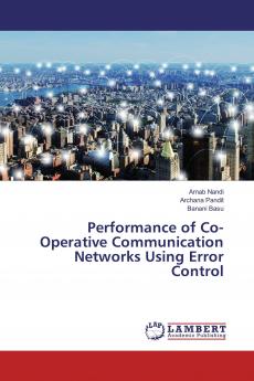 Performance of Co-Operative Communication Networks Using Error Control