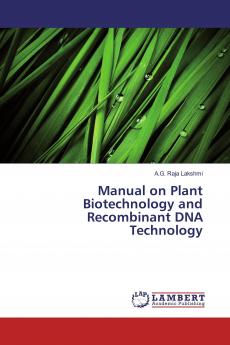 Manual on Plant Biotechnology and Recombinant DNA Technology