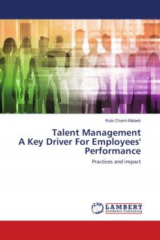Talent Management A Key Driver For Employees' Performance