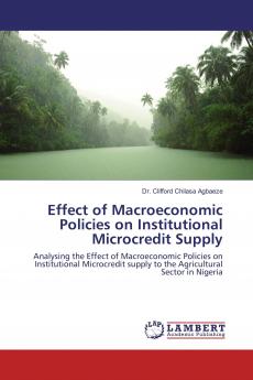 Effect of Macroeconomic Policies on Institutional Microcredit Supply