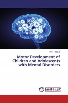 Motor Development of Children and Adolescents with Mental Disorders