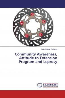 Community Awareness Attitude to Extension Program and Leprosy