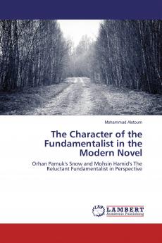 The Character of the Fundamentalist in the Modern Novel