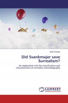 Did Svankmajer save Surrealism?