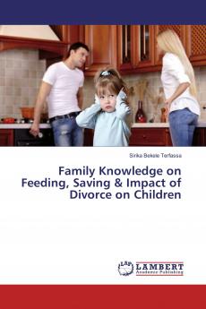 Family Knowledge on Feeding Saving & Impact of Divorce on Children