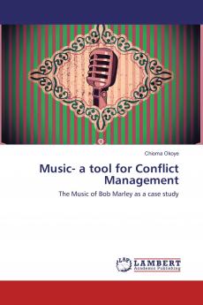 Music- a tool for Conflict Management