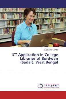 ICT Application in College Libraries of Burdwan (Sadar) West Bengal
