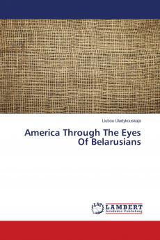 America Through The Eyes Of Belarusians