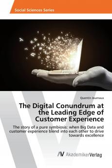 The Digital Conundrum at the Leading Edge of Customer Experience