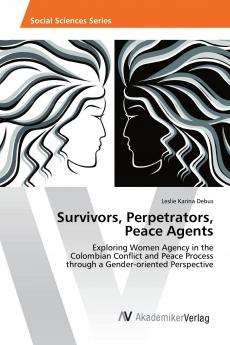 Survivors Perpetrators Peace Agents