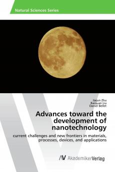 Advances toward the development of nanotechnology