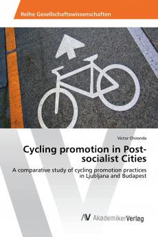 Cycling promotion in Post-socialist Cities