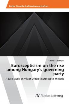 Euroscepticism on the rise among Hungary's governing party