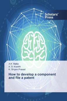How to develop a component and file a patent
