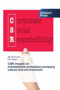 CSR impact on marketplaceworkplacecompany values and environment