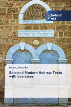 Selected Modern Hebrew��� ���Texts with Exercises