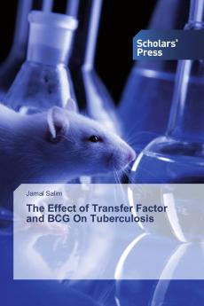 The Effect of Transfer Factor and BCG On Tuberculosis