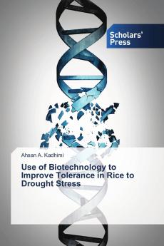 Use of Biotechnology to Improve Tolerance in Rice to Drought Stress