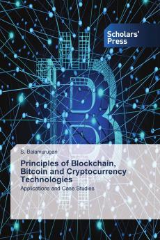 Principles of Blockchain Bitcoin and Cryptocurrency Technologies