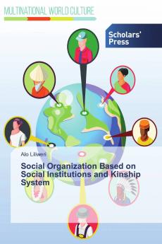 Social Organization Based on Social Institutions and Kinship System