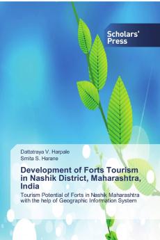 Development of Forts Tourism in Nashik District Maharashtra India