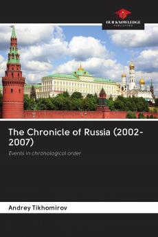 The Chronicle of Russia (2002-2007)