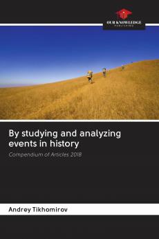 By studying and analyzing events in history