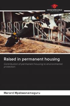 Raised in permanent housing
