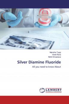 Silver Diamine Fluoride