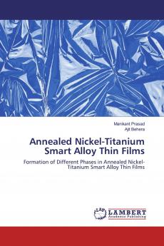 Annealed Nickel-Titanium Smart Alloy Thin Films