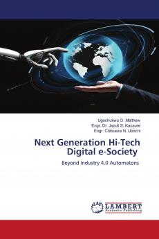 Next Generation Hi-Tech Digital e-Society
