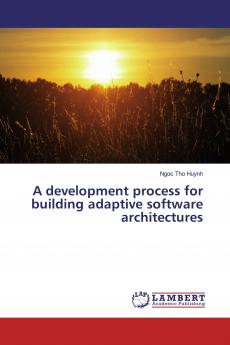 A development process for building adaptive software architectures