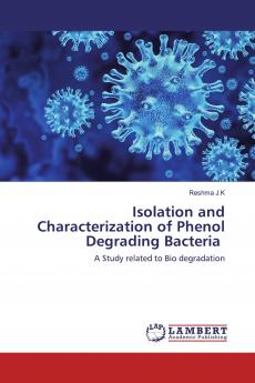 Isolation and Characterization of Phenol Degrading Bacteria