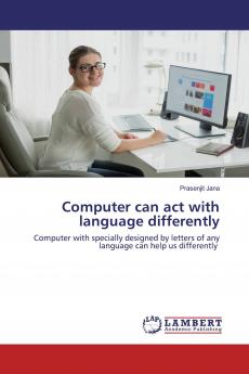 Computer can act with language differently