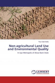 Non-agricultural Land Use and Environmental Quality