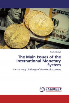 The Main Issues of the International Monetary System