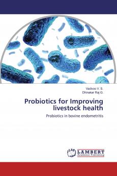 Probiotics for Improving livestock health