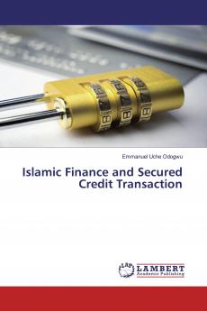 Islamic Finance and Secured Credit Transaction