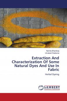 Extraction And Characterization Of Some Natural Dyes And Use In Fabric