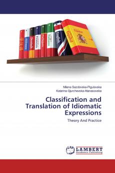 Classification and Translation of Idiomatic Expressions