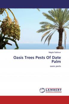 Oasis Trees Pests Of Date Palm